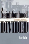 A Neighborhood Divided: Community Resistance to an AIDS Care Facility - Jane Balin