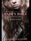 Babe's Bible: Gorgeous Grace - Karen Jones