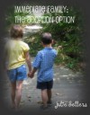 Immediate Family: The Adoption Option - Julie Sellers