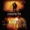 Fireproof: Never Leave Your Partner (Audio) - Eric Wilson, Greg Whalen
