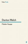 Maiden Voyage - Denton Welch