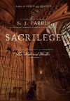 Sacrilege - S.J. Parris