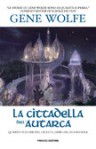 La cittadella dell'Autarca - Gene Wolfe, Annarita Guarnieri