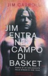 Jim entra nel campo di basket - Jim Carroll, Tullio Dobner