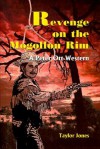 Revenge on the Mogollon Rim: A Peter Ott Western - Taylor Jones