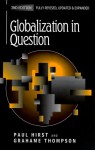 Globalization in Question: The International Economy and the Possibilities of Governance - Paul Q. Hirst, Grahame Thompson