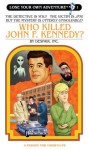 Who Killed John F. Kennedy? (Lose Your Own Adventures®) - Justin Sewell