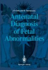 Antenatal Diagnosis Of Fetal Abnormalities - J.O. Drife