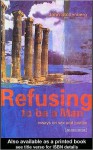 Refusing to Be a Man: Essays on Social Justice - John Stoltenberg