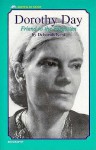 Dorothy Day: Friend of the Forgotten - Deborah Kent