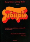 Groupie. - Jenny Fabian, Johnny Byrne, Tiziana Lo Porto, Johnny Byrne, Jenny Fabian