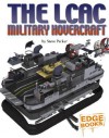 The LCAC Military Hovercraft - Steve Parker