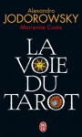 Voie Du Tarot (La) - Alejandro Jodorowsky