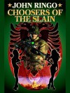 Choosers of the Slain (Paladin of Shadows) - John Ringo