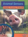 Animal Senses: Smell, Taste, Touch - Jo Windsor