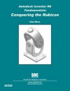 Autodesk Inventor Release 8 Fundamentals: Conquering The Rubicon - Elise Moss