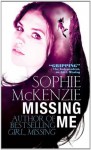 Missing Me. Sophie McKenzie - Sophie McKenzie