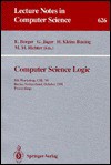 Computer Science Logic: 5th Workshop, Csl '91, Berne, Switzerland, October 7 11, 1991: Proceedings - Egon Börger