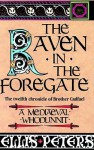 The Raven in the Foregate: The Twelfth Chronicle of Brother Cadfael (Audio) - Ellis Peters