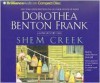 Shem Creek (Lowcountry Tales #4) - Dorothea Benton Frank, Sandra Burr, Dick Hill, Anita Singleton Prather