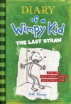 The Last Straw (Diary of a Wimpy Kid, Book 3) - Jeff Kinney