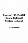 Love and Life - Charlotte Mary Yonge