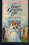 Exit Betty # 71 - Grace Livingston Hill