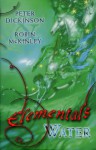 Elementals: Water - Peter Dickinson