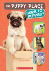 The Puppy Place: Guide to Puppies - Ellen Miles