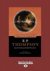 The Romantics: England in a Revolutionary Age - E.P. Thompson