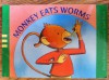 Monkey Eats Worms - David Martin