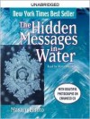 The Hidden Messages in Water (Audio) - Masaru Emoto, David Thayne, Victor Slezak, David A. Thayne