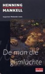 De man die glimlachte - Henning Mankell, Janny Middelbeek-Oortgiesen