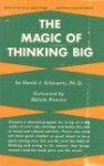 The Magic of Thinking Big - Ph.D. David J. Schwartz, Melvin Powers