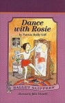 Dance with Rosie - Patricia Reilly Giff, Julie Durrell