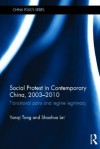 Social Protest in Contemporary China, 2003-2010: Transitional Pains and Regime Legitimacy - Yanqi Tong, Shaohua Lei