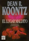 El Lugar Maldito - Manuel Vázquez, Dean Koontz