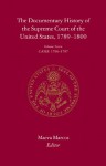 The Documentary History of the Supreme Court of the United States, 1789-1800: Volume 7 - Maeva Marcus