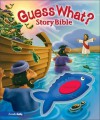 The Guess What? Story Bible - Tracy Harrast