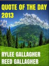 Quote of the Day 2013 - Michael Gallagher, Rylee Gallagher, Reed Gallagher