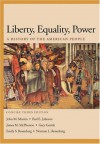 Liberty, Equality, Power: A History of the American People, Concise Edition [With Infotrac] - John M. Murrin, James M. McPherson, Paul E. Johnson