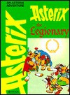 Asterix the Legionary - René Goscinny