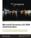 Microsoft Dynamics Ax 2009 Administration - Marco Carvalho