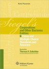 Siegel's Corporations and Other Business Entities: Essay and Multiple-Choice Questions and Answers - Siegel