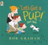 "Let's Get a Pup!" Said Kate - Bob Graham