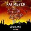 Glutsand (Die Sturmkönige,#3) - Kai Meyer