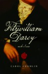 Fitzwilliam Darcy such I was - Carol Cromlin