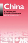 China: A Cultural and Historical Dictionary - Michael Dillon