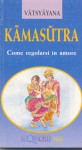 Kamasutra: come regolarsi in amore - Mallanaga Vātsyāyana, Bettina della Chiesa