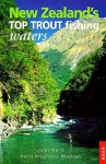 New Zealand's Top Trout Fishing Waters - John Kent, Patti Magnano Madsen, Madsen Kent